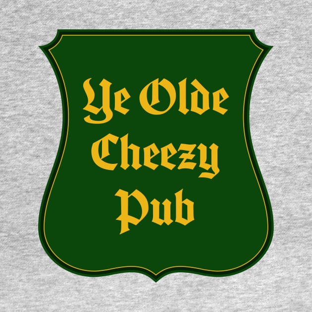 Ye Olde Cheezy Pub by mrcheezypop